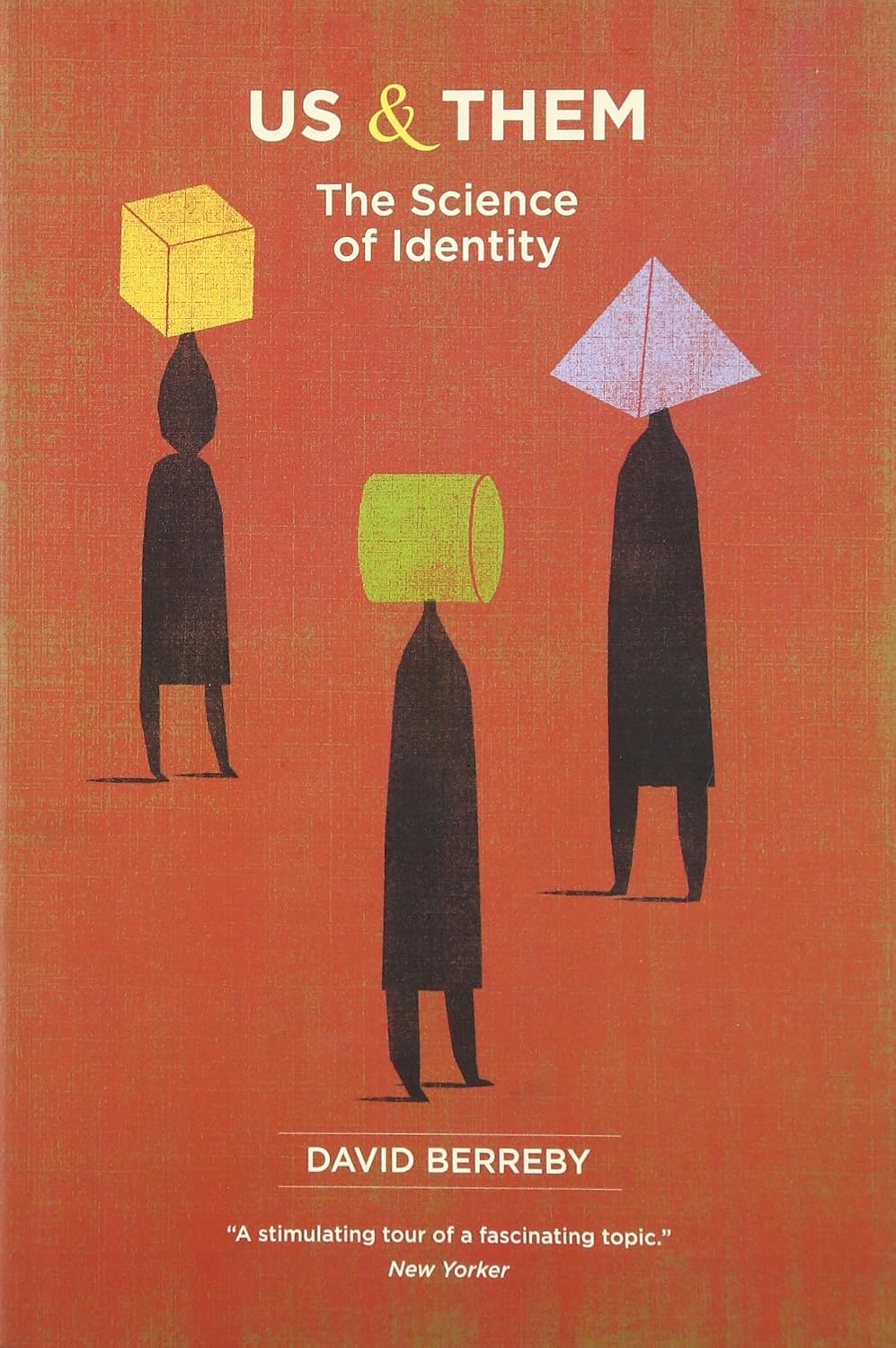 Nosotros y ellos: La ciencia de la identidad