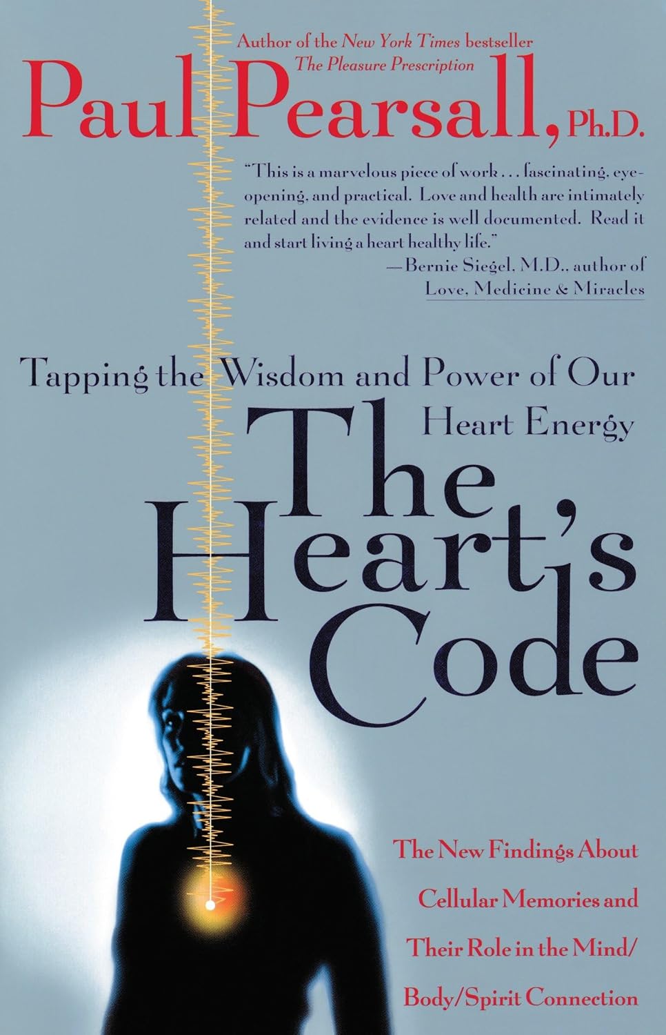 The Heart Code: Access the Wisdom and Power of Your Heart Energy