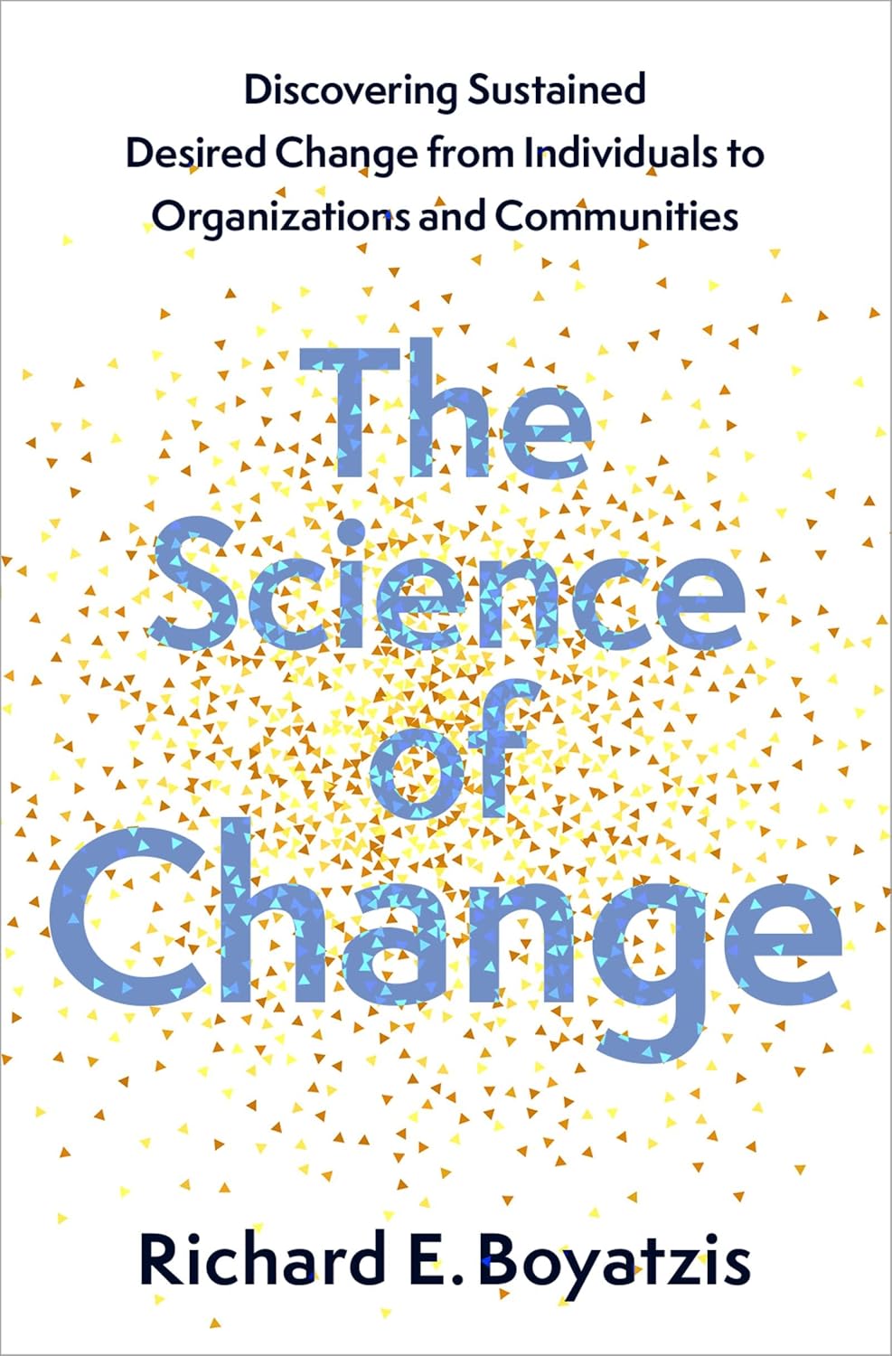 The Science of Change: Discovering – Identificar tus aspiraciones más profundas y alinearlas con tus acciones – Image 1