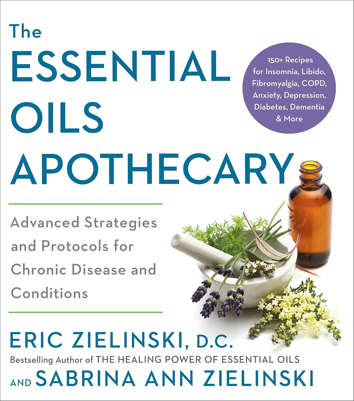 The Essential Oils Apothecary: Advanced Strategies and Protocols for Chronic Disease and Conditions – Image 1