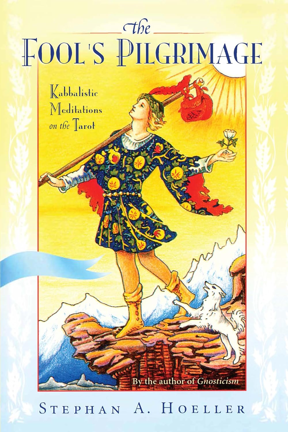 La peregrinación del necio: Meditaciones cabalísticas sobre el Tarot