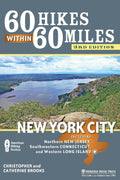 60 caminatas en un radio de 60 millas: Ciudad de Nueva York: Incluye el norte de Nueva Jersey, el suroeste de Connecticut y el oeste de Long Island
