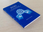 Reiki: The Healing Touch - First and Second Degree Manual, Revised and Expanded Edition