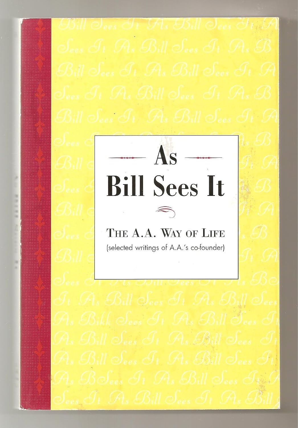 As Bill Sees It: El modo de vida de AA (Libro de bolsillo)