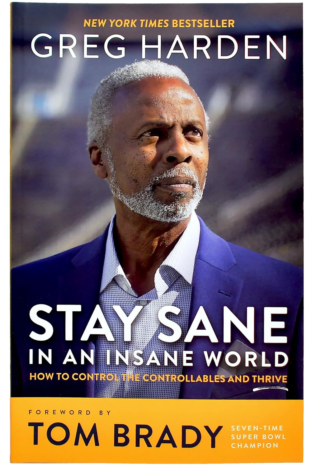 Stay Sane in an Insane World: How to Control the Controllables and Thrive