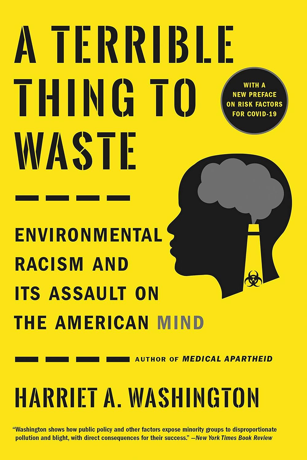 Una cosa terrible de desperdiciar: el racismo ambiental y su asalto a la mente estadounidense