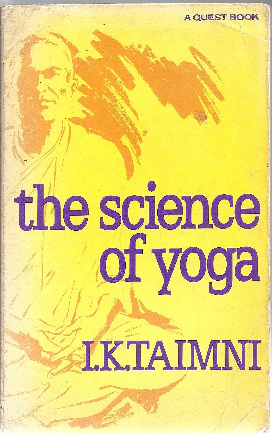 Science of Yoga (Filosofía Oriental) - I.K. Taimni