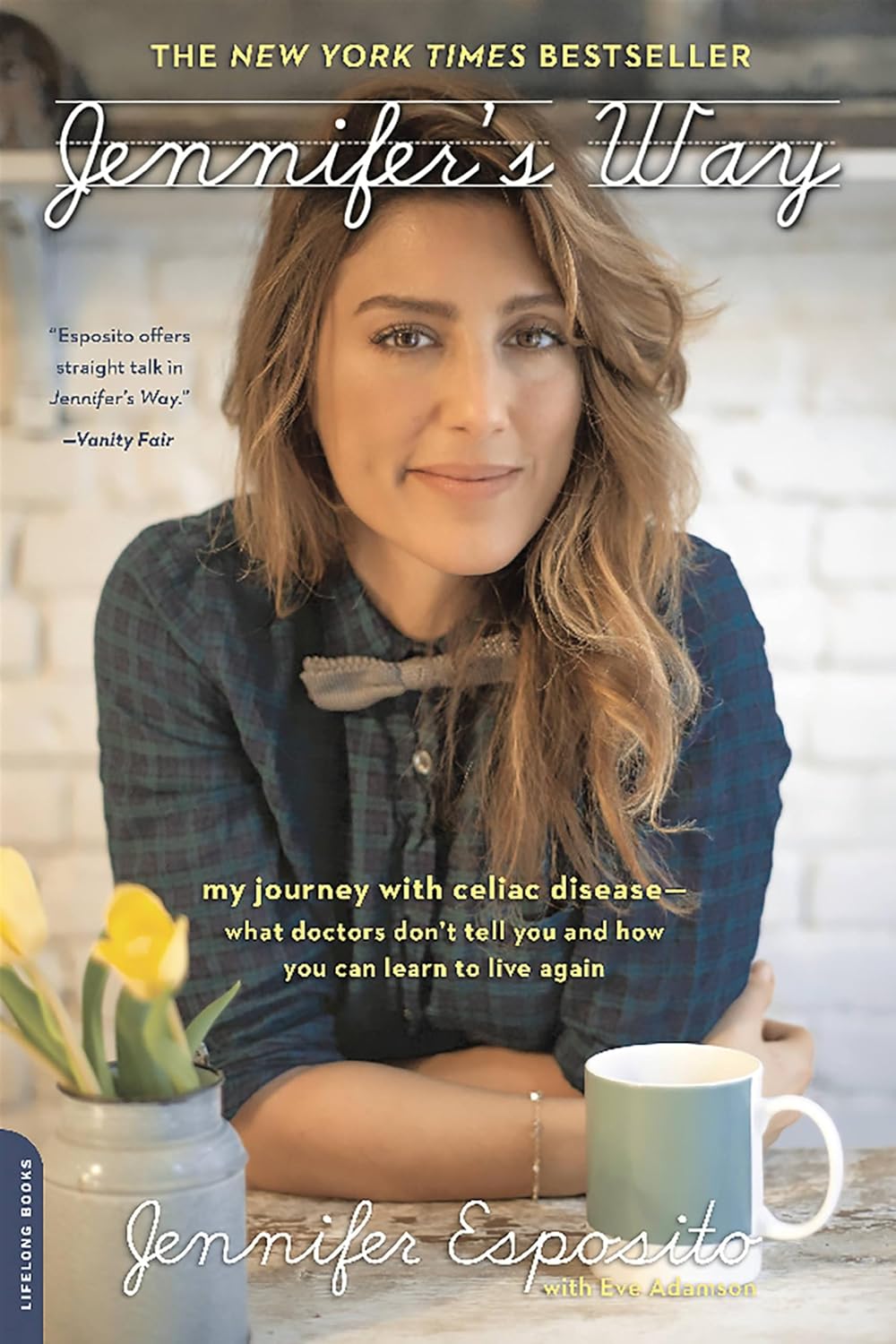 Jennifer's Way: Mi viaje con la enfermedad celíaca - Lo que los médicos no te cuentan y cómo puedes volver a vivir
