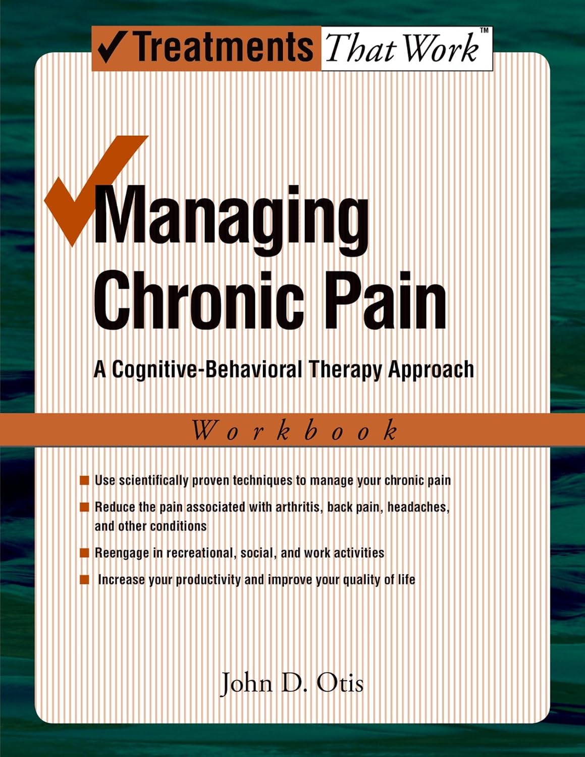 Manejo del dolor crónico: Un enfoque de terapia cognitivo-conductual Libro de trabajo (Tratamientos que funcionan)