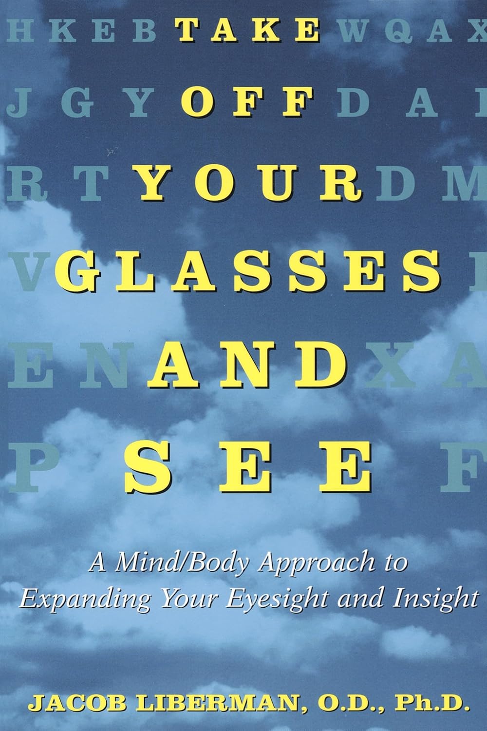 Quítate las gafas y ve: un enfoque mente/cuerpo para expandir la visión y la perspectiva