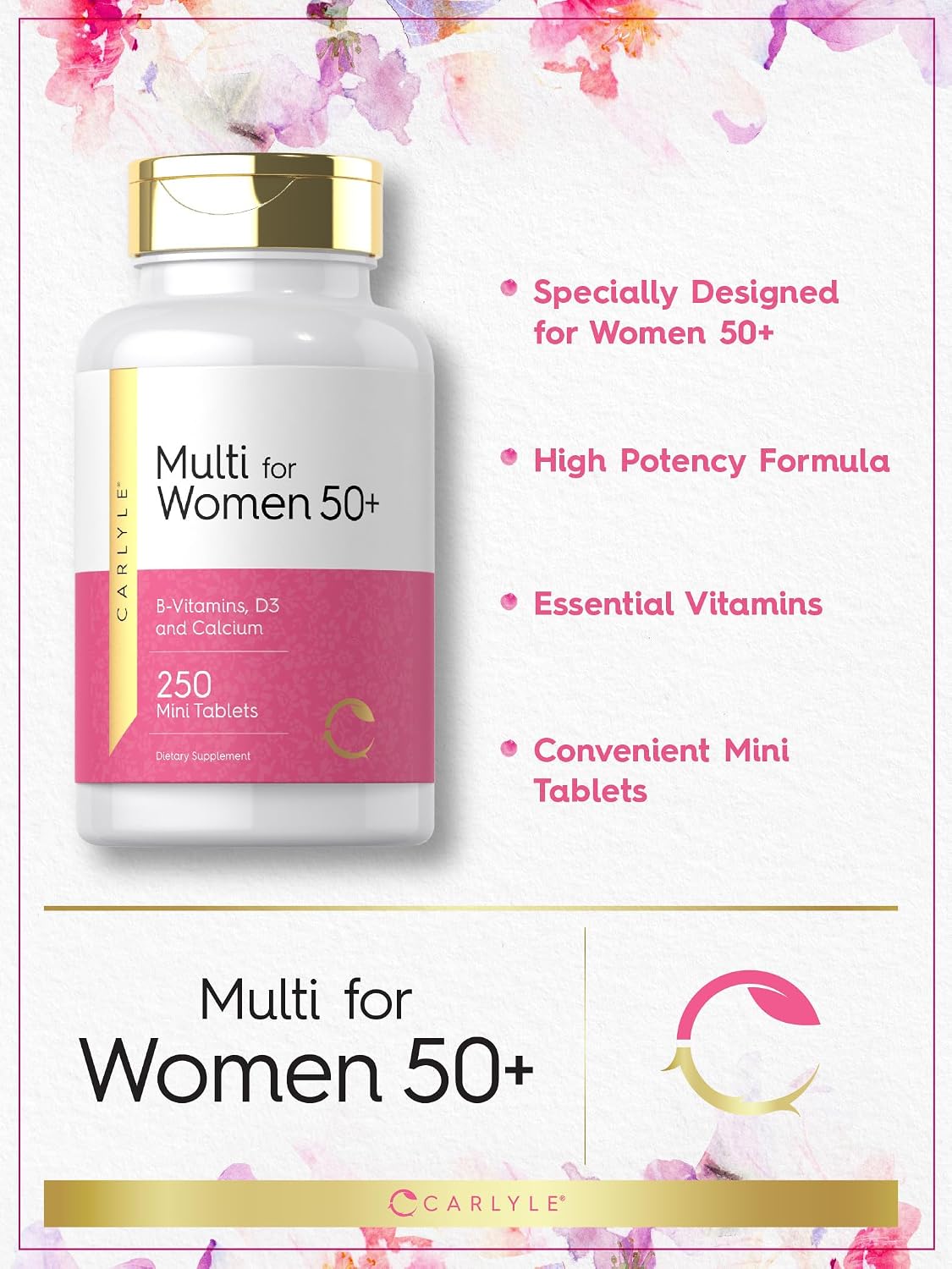 Carlyle Multivitamínico para Mujeres 50+ | 250 Mini Comprimidos | Con Vitaminas B, D3, Calcio y Folato | Sin Hierro | No Transgénico, Sin Gluten