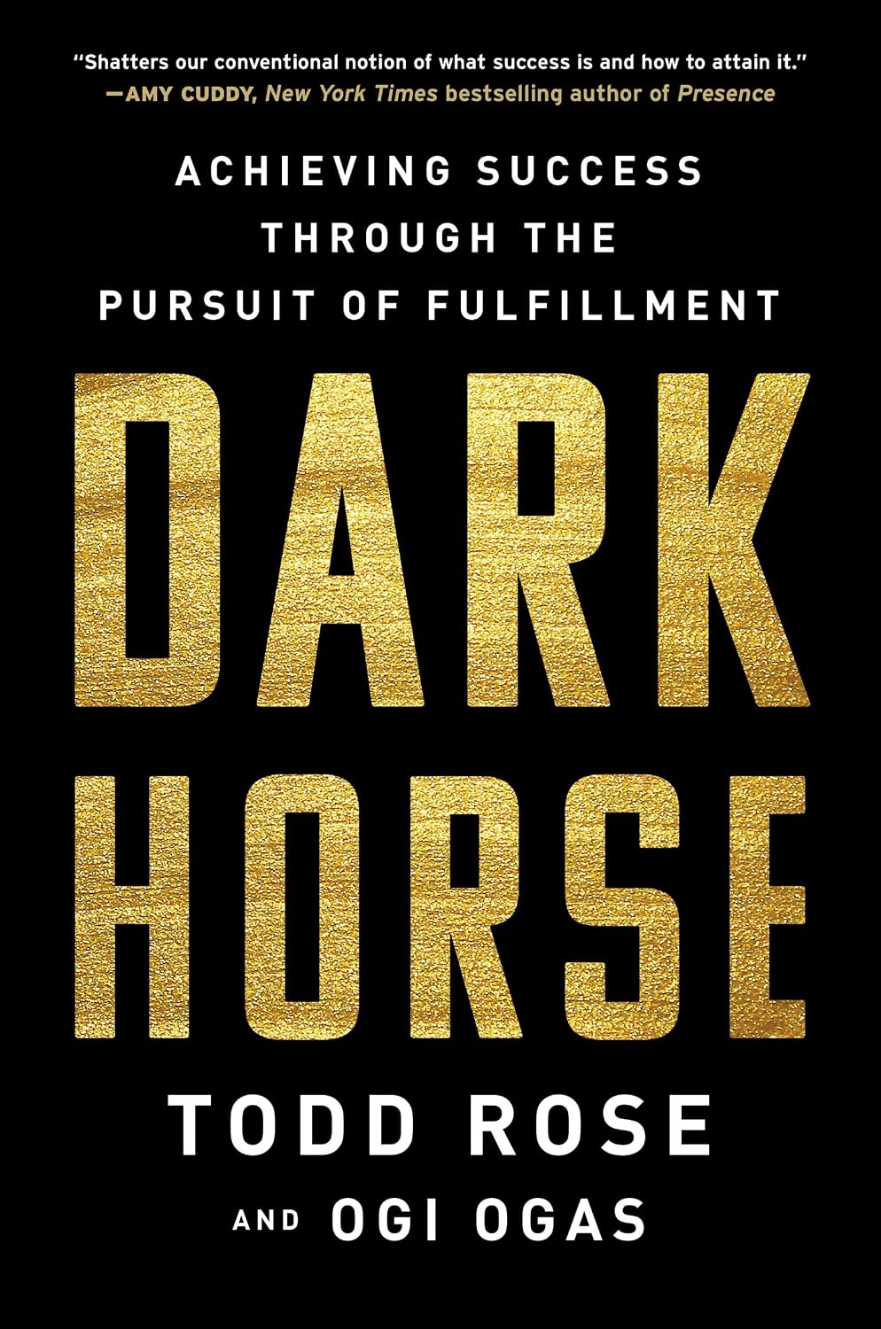Dark Horse: Cómo alcanzar el éxito persiguiendo la satisfacción personal