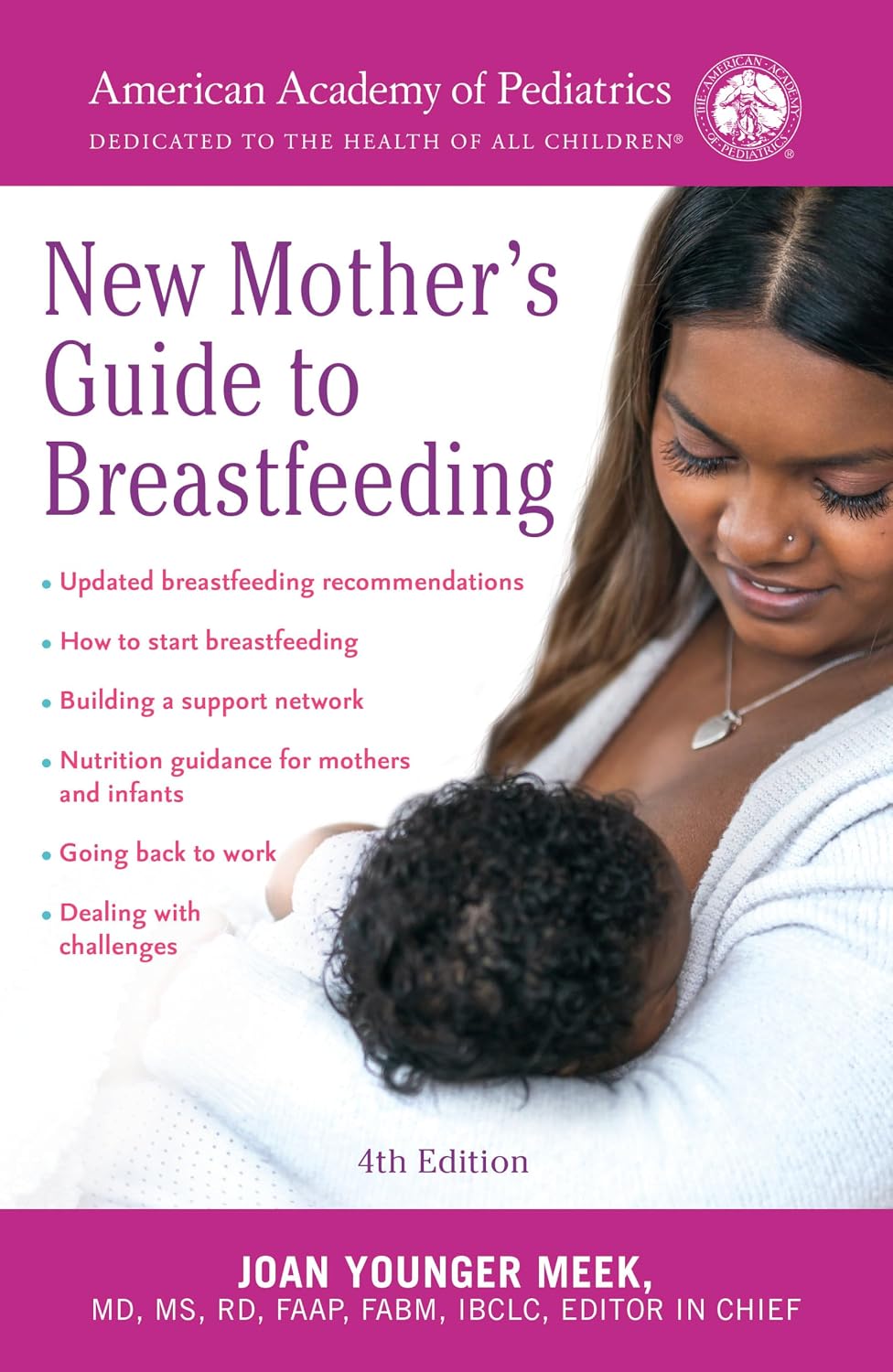 Guía de la American Academy of Pediatrics para madres primerizas sobre la lactancia materna (edición revisada): Cuarta edición completamente revisada y actualizada
