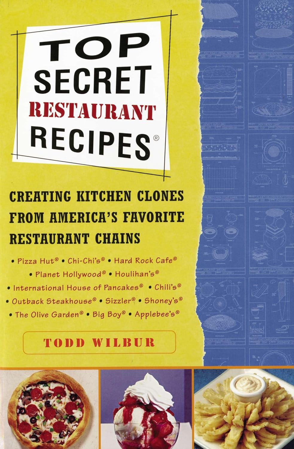 Top Secret Restaurant Recipes: Cómo Clonar los Platos de tus Restaurantes Favoritos