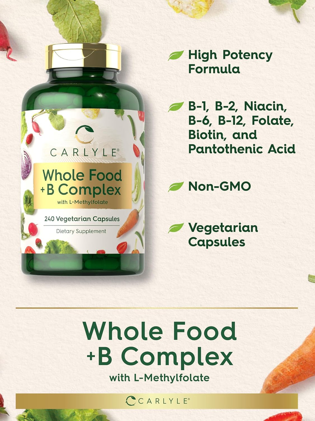 Carlyle Complejo B con Mezcla de Alimentos Integrales | 240 Cápsulas | con B1, B2, B6, B12, Biotina, Niacina y Metilfolato | Suplemento Vegetariano, No GMO y Sin Gluten