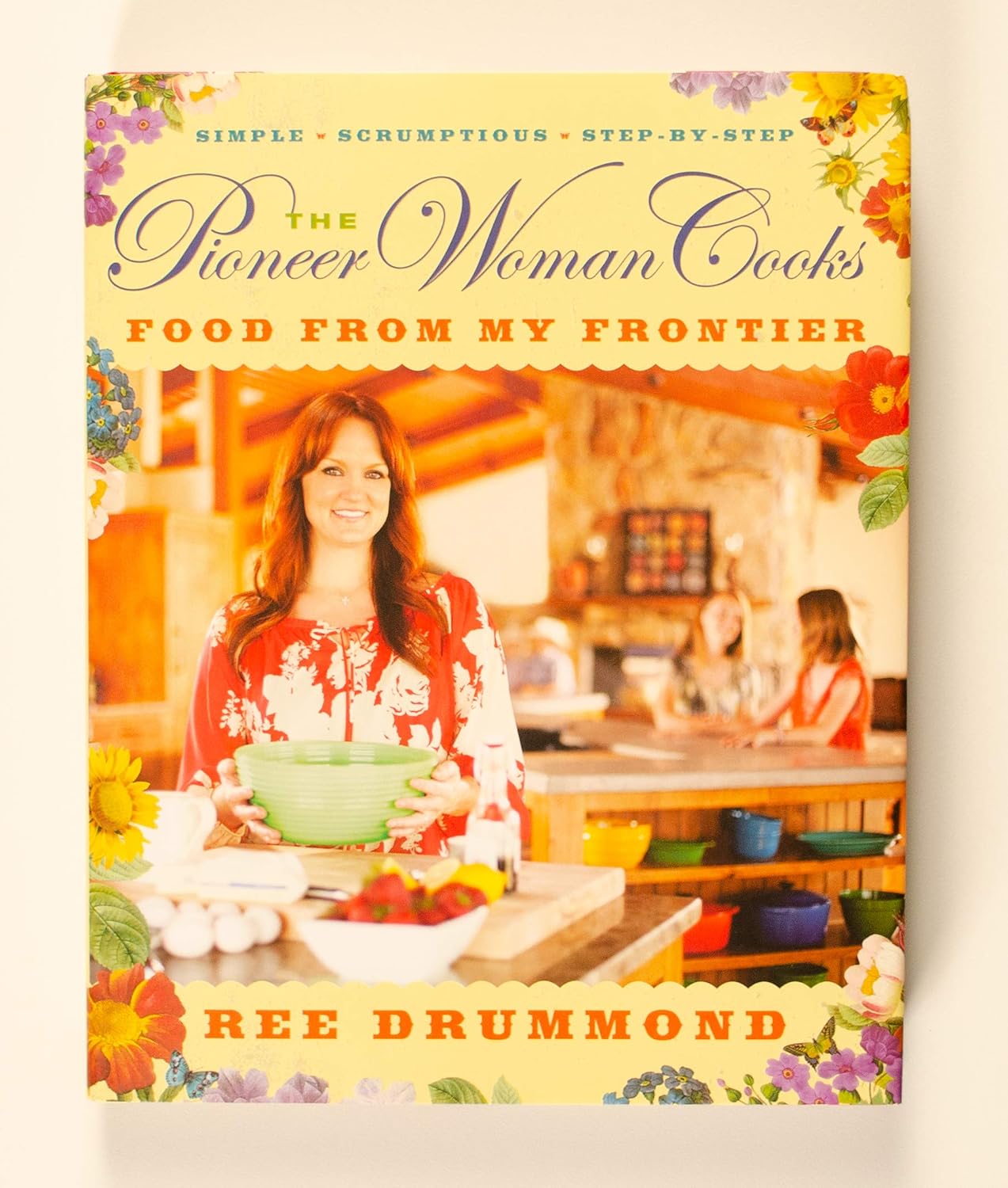 The Pioneer Woman Cooks: Food from My Frontier – Recetas del Oeste por Ree Drummond