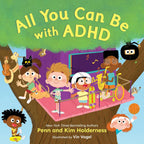 All You Can Be with ADHD (ADHD Kids Are Awesome, 1) - Libro infantil sobre TDAH