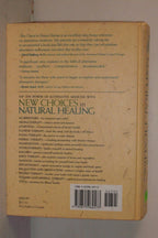 New Choices In Natural Healing: Over 1,800 of the Best Self-Help Remedies from the World of Alternative Medicine