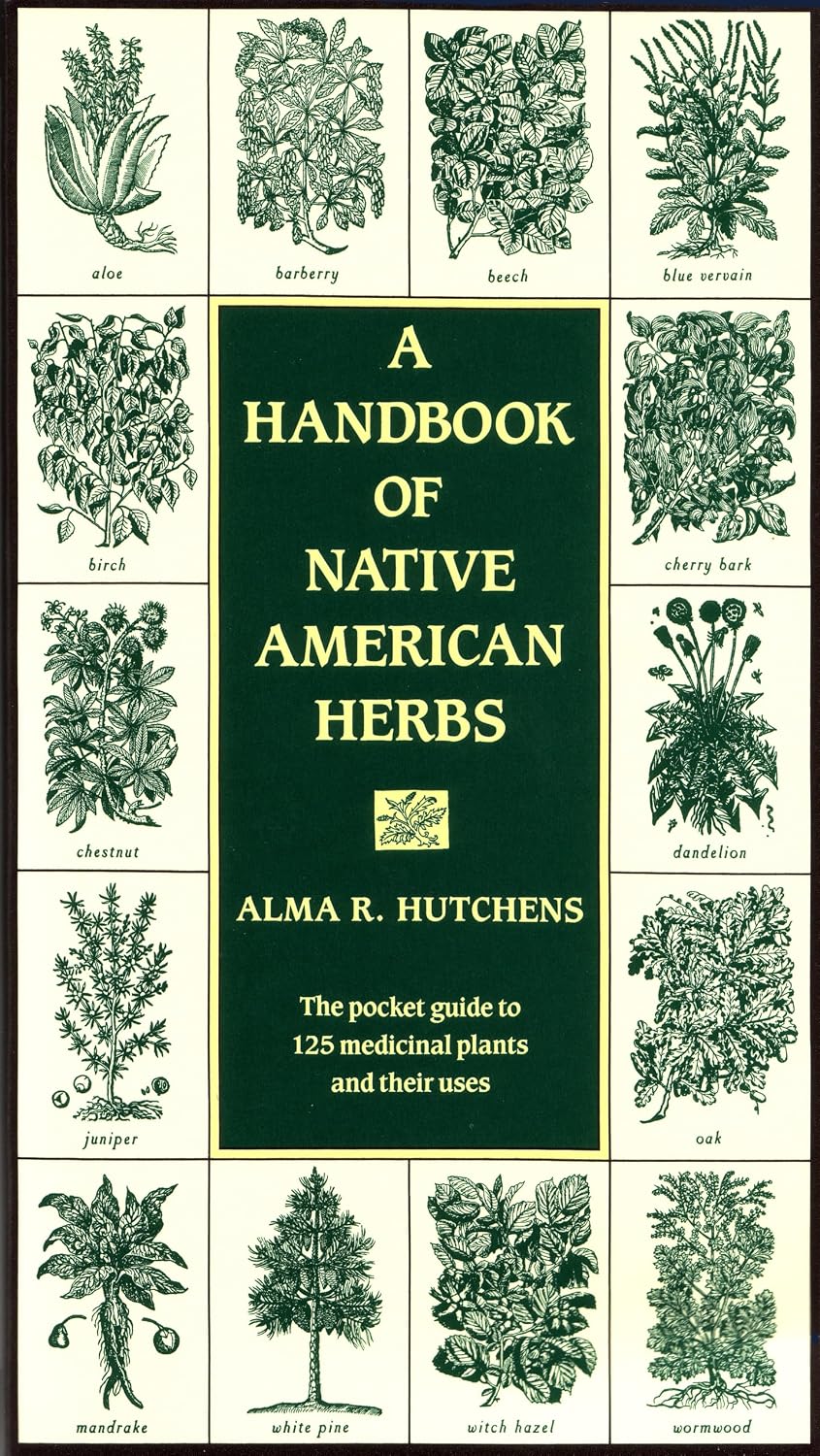 Native American Herbal: A Pocket Guide to 125 Medicinal Plants and Their Uses