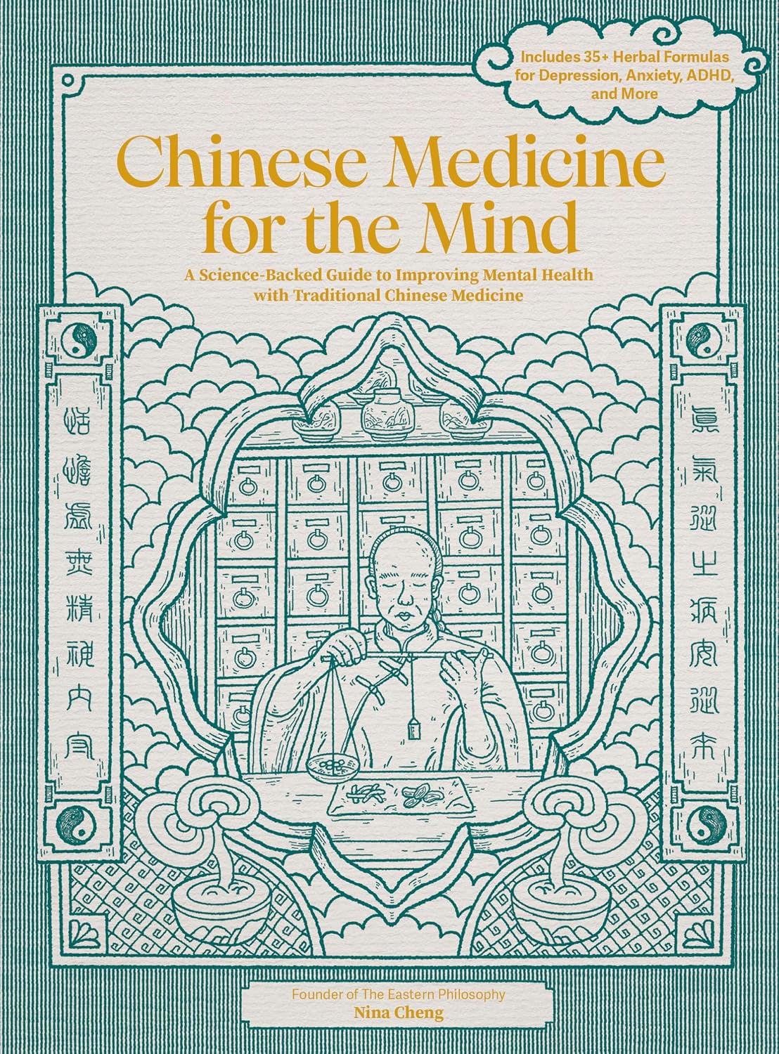 Medicina china para la mente: Una guía respaldada por la ciencia para mejorar la salud mental con medicina tradicional china - Incluye más de 35 fórmulas herbales para la depresión, ansiedad, TDAH y más