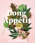 Bong Appétit: Dominando el arte de cocinar con marihuana (Libro de cocina)