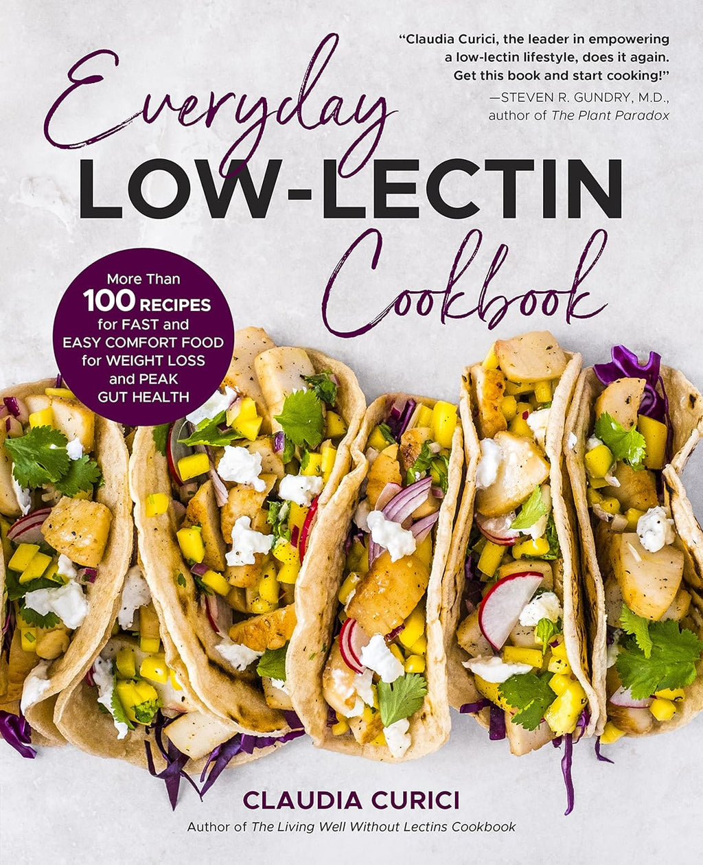 Libro de cocina Low-Lection para el día a día: Más de 100 recetas rápidas y fáciles de comida casera para perder peso y alcanzar una salud intestinal óptima