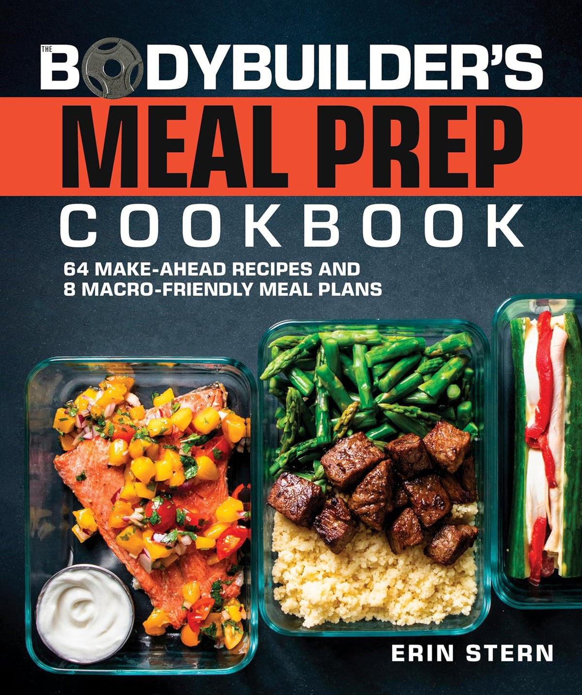 The Bodybuilder's Meal Prep Cookbook: 64 – Recetas variadas: Desde desayunos energéticos hasta cenas saciantes, – Image 1
