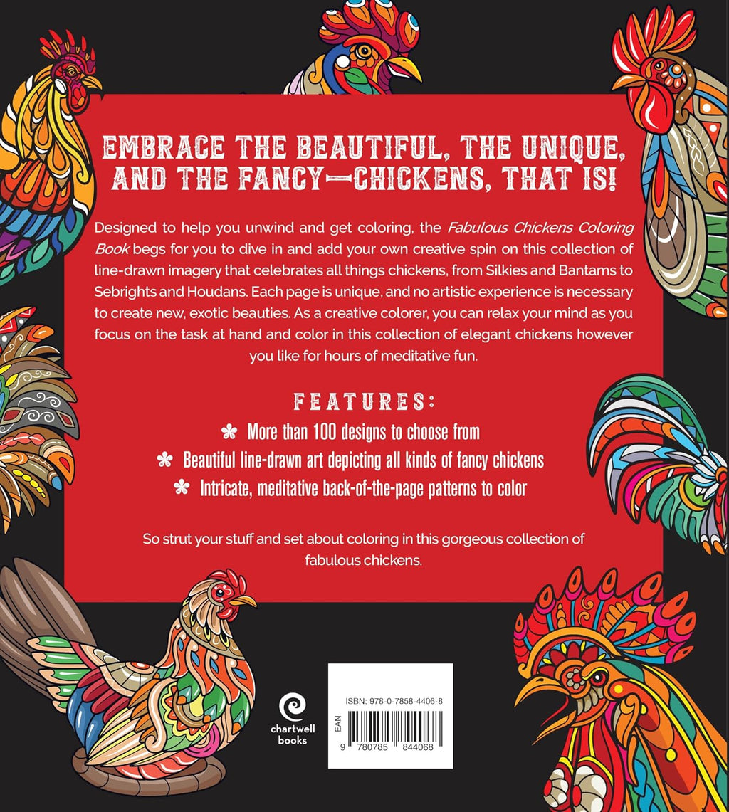 Fabulous Chickens Coloring Book: Color the Fanciest Chickens in the Backyard Flock – More Than 100 Pages to Color! (Chartwell Coloring Books)