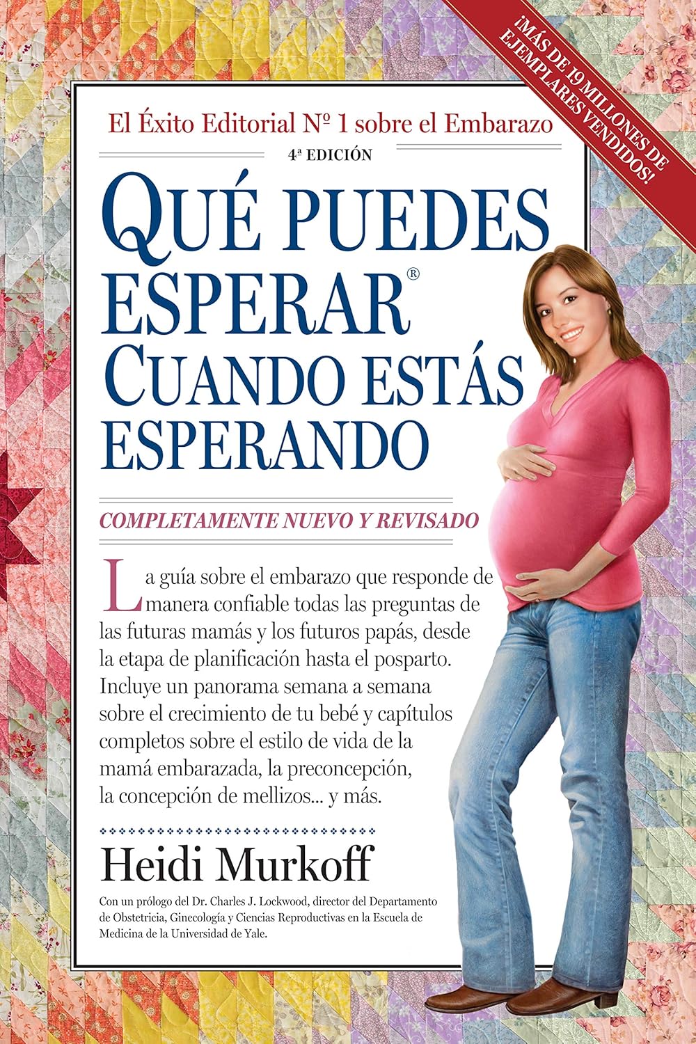 Qué puedes esperar cuando estás esperando: 4ª Edición (What to Expect)