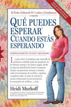 Qué puedes esperar cuando estás esperando: 4ª Edición (What to Expect)