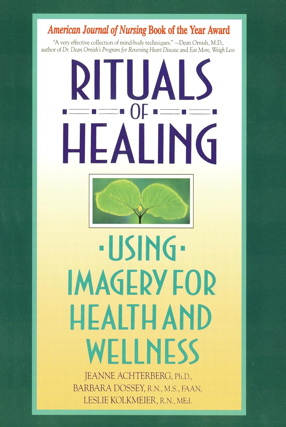 Rituals of Healing: Using Imagery for Health and Wellness