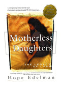 Motherless Daughters: The Legacy of Loss