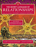 The Secret Language of Relationships: Your Complete Personology Guide to Any Relationship with Anyone