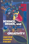 Ciencia, Orden y Creatividad: Una Nueva Mirada Dramática a las Raíces Creativas de la Ciencia y la Vida