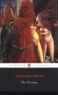 The Uncanny (Penguin Classics) - Sigmund Freud