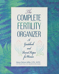 El organizador completo de fertilidad: una guía y un registro para mujeres