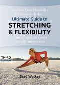 Ultimate Guide to Stretching & Flexibility (Handbook) (3rd Edition)