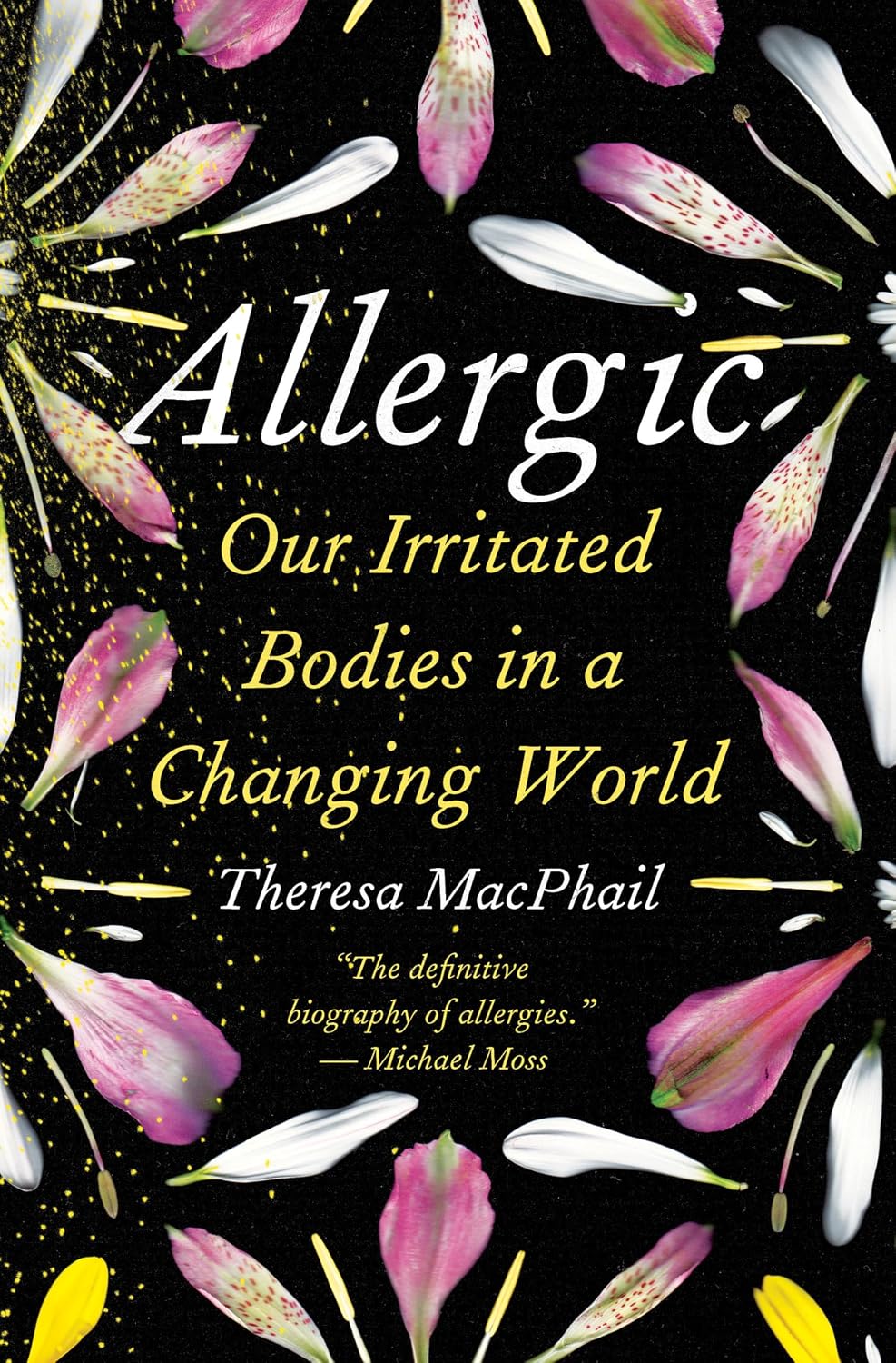 Allergic: Our Irritated Bodies in a Changing World