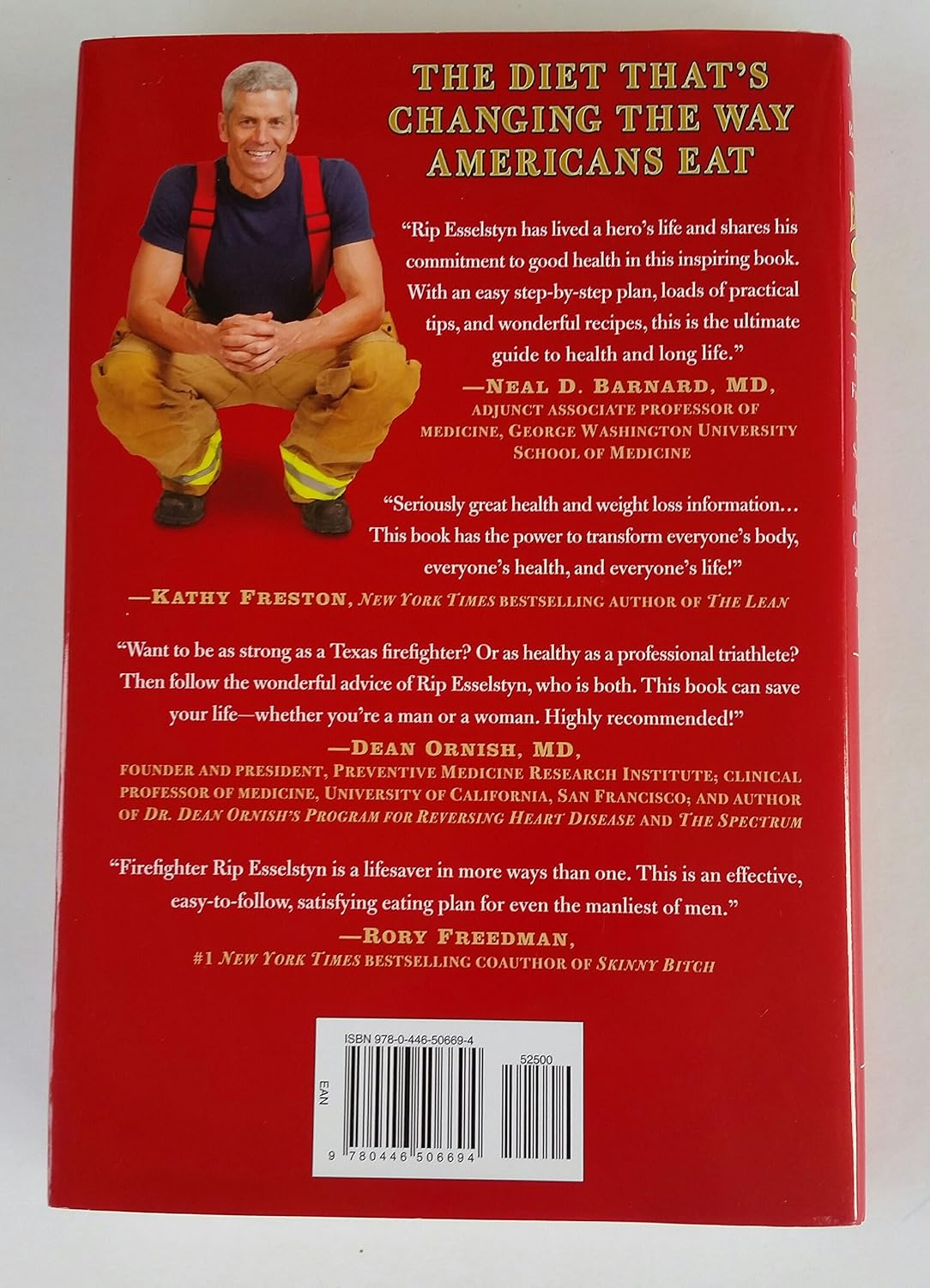 The Engine 2 Diet: The Texas Firefighter's 28-Day Plan to Save Your Life