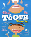 The Book of Teeth: A Guide to Healthy Teeth and Gums