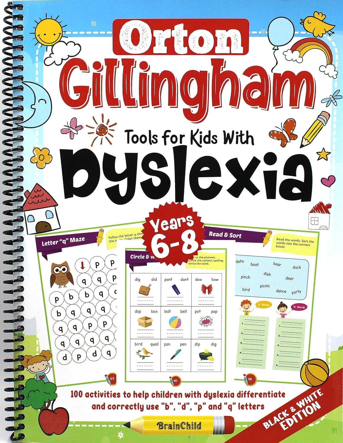 Orton Gillingham Tools For Kids With Dyslexia. 100 activities to help children with dyslexia differentiate and correctly use “b”, “d”, “p” and “q” letters. 6-8 years. Black & White Edition.
