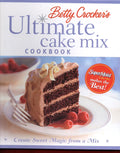 Betty Crocker's Ultimate Cake Mix Cookbook: Create Sweet Magic with a Mix