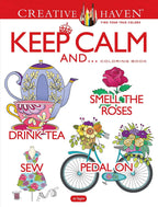 Creative Haven Keep Calm And... Coloring Book (Libros para colorear para adultos: Calm)