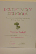 Deliciosamente Engañoso: Secretos Sencillos para que Tus Hijos Coman Alimentos Saludables