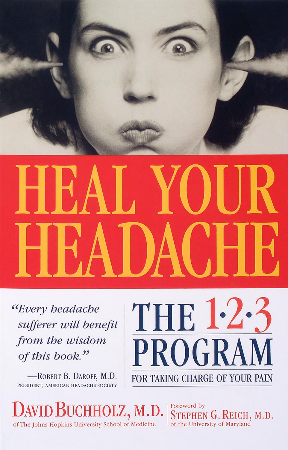 Heal Your Headache: El programa 1-2-3 para controlar tu dolor de cabeza