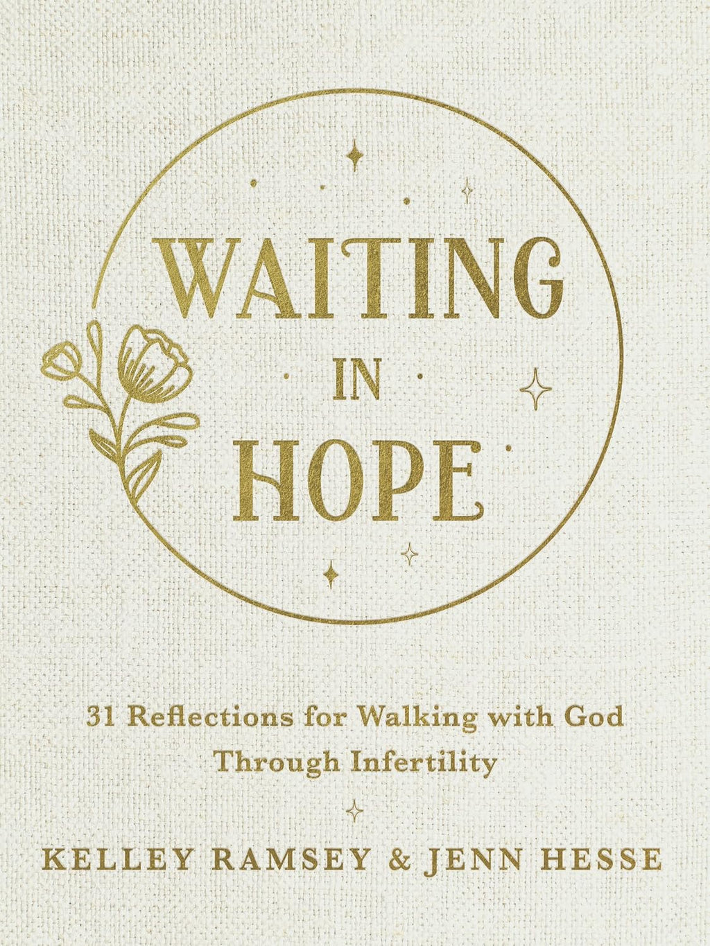 Esperando con esperanza: 31 reflexiones para caminar con Dios a través de la infertilidad