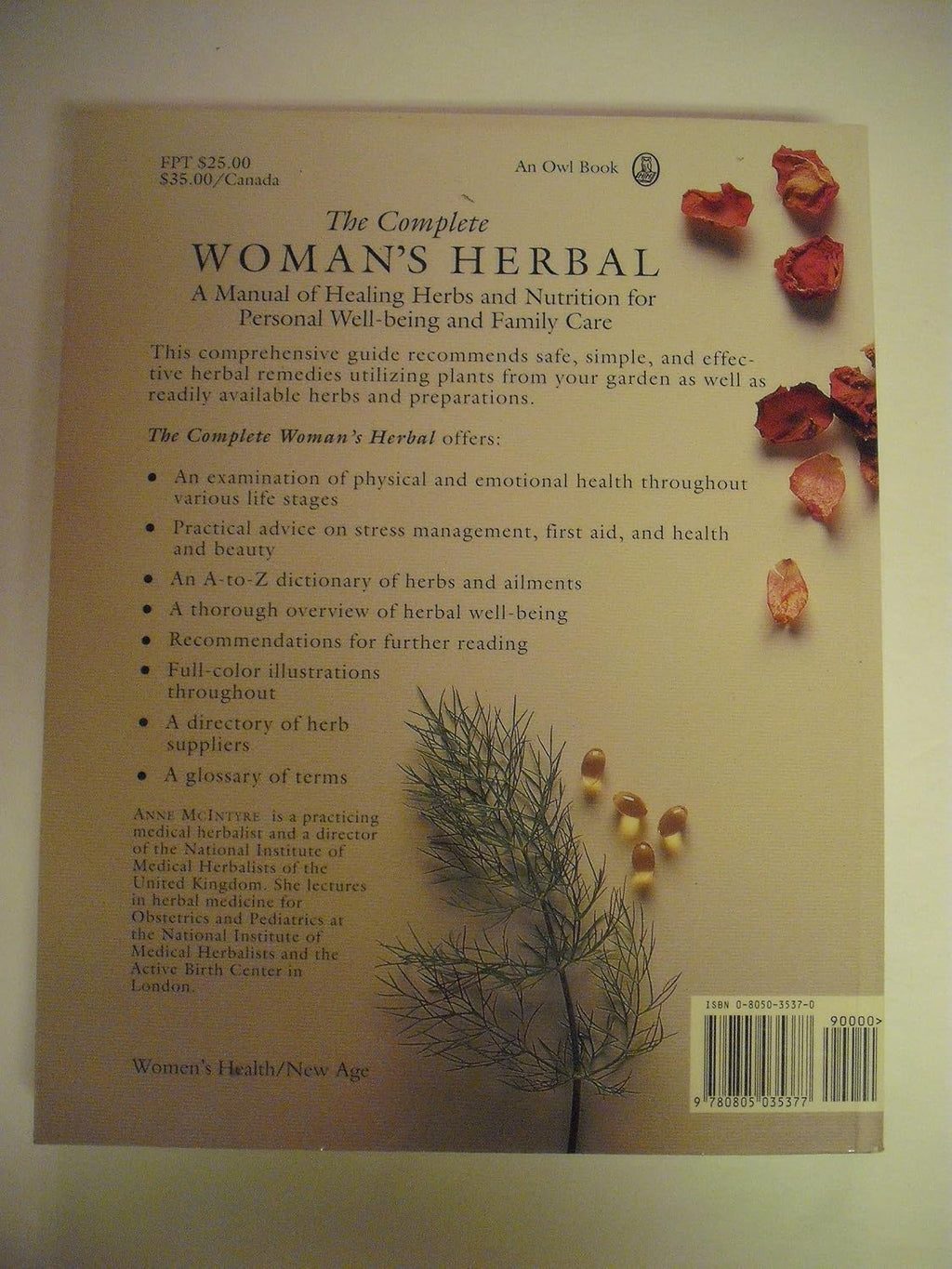 The Complete Woman's Herbal: Manual de Hierbas y Nutrición para la Mujer