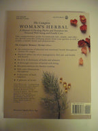 The Complete Woman's Herbal: Manual de Hierbas y Nutrición para la Mujer