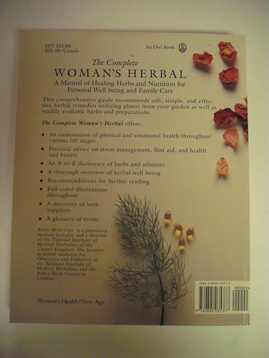 The Complete Woman's Herbal: Manual de hierbas curativas y nutrición para el bienestar personal y cuidado familiar