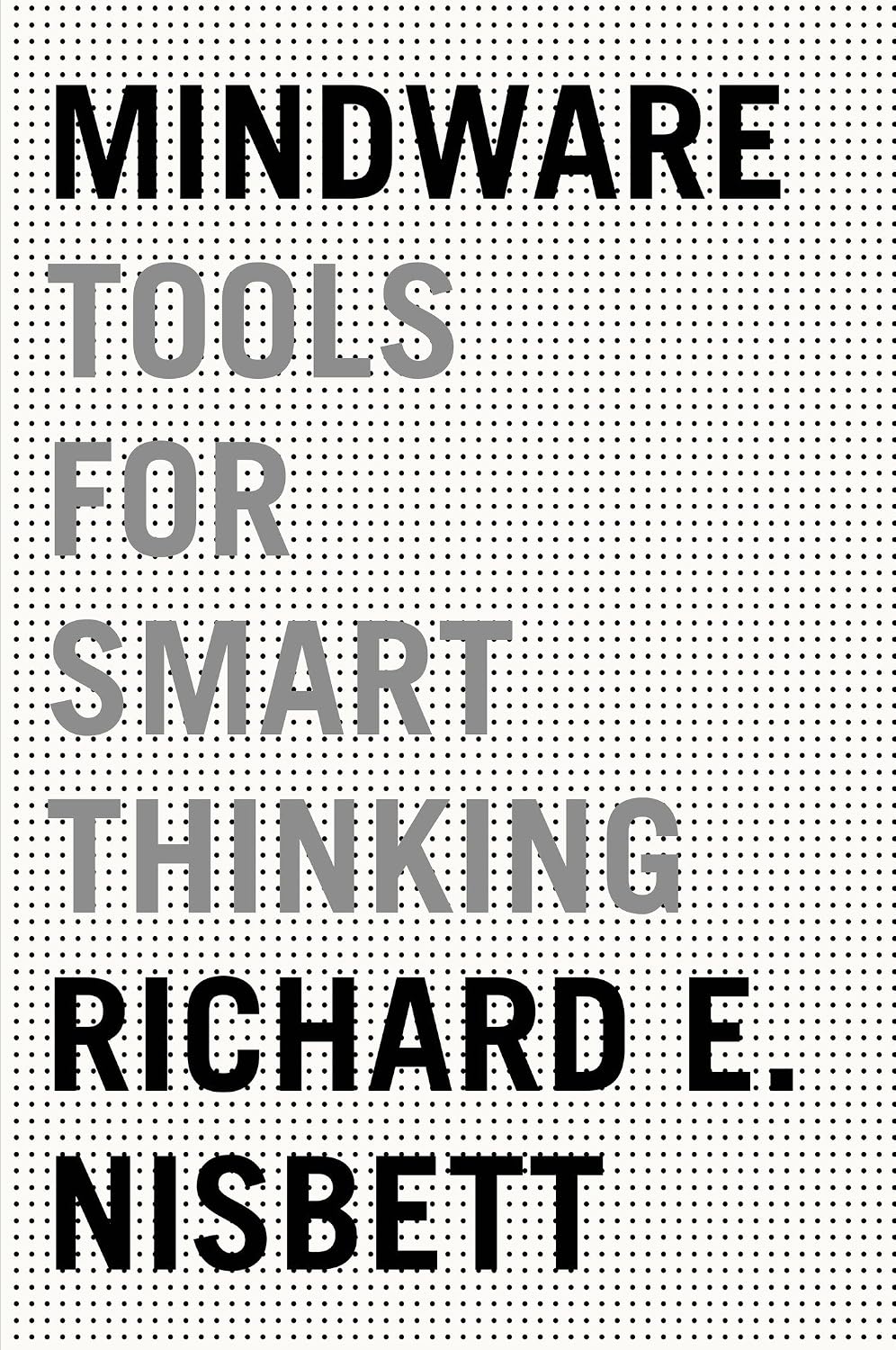 Mindware: Herramientas para el Pensamiento Inteligente